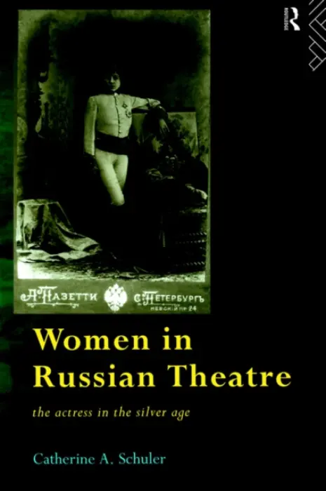 Women In Russian Theatre - Schuler, Catherine