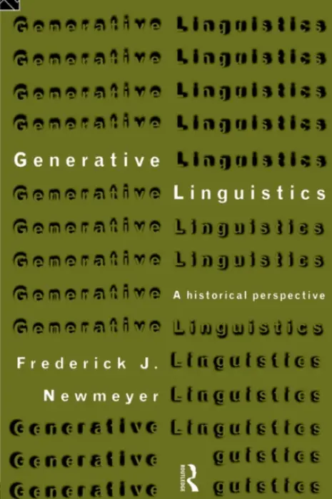 Generative Linguistics - Newmeyer, Frederick J.