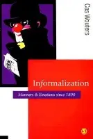 Informalization - Wouters, Cas