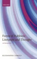 Forms of Rabbinic Literature and Thought - Samely, Alexander (Professor of Jewish Thought, Manchester University)