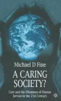 Caring Society? - FINE, MICHAEL D. (MACQUARIE UNIVERSITY, SYDNEY, Australia)