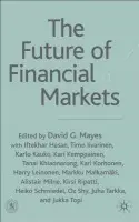 Future of Financial Markets - Mayes, D.