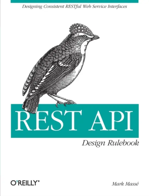 REST API Design Rulebook - Masse, Mark