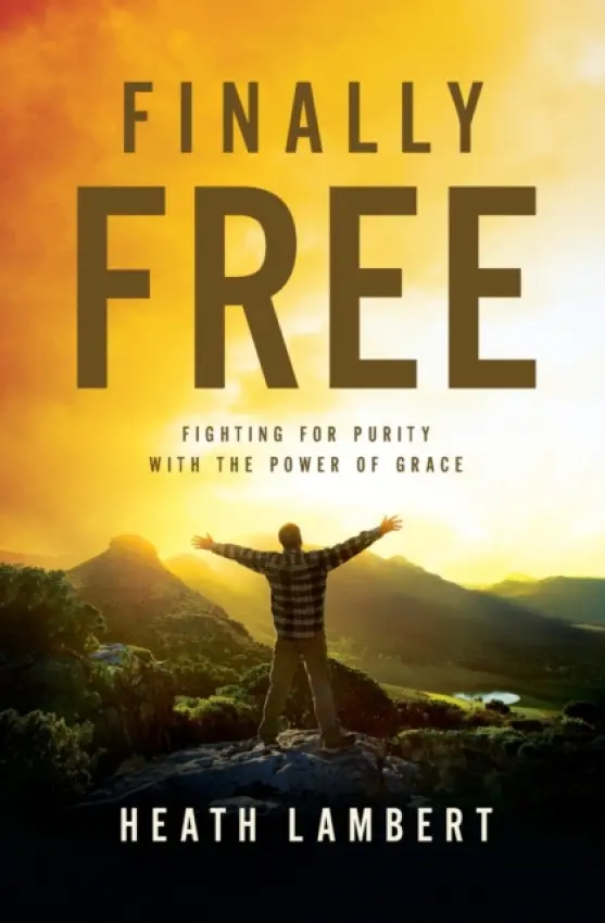 Finally Free - Lambert, Heath