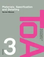 Materials, Specification and Detailing - Wienand, Norman (Sheffield Hallam University, UK)