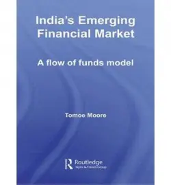 India's Emerging Financial Market - Moore, Tomoe (Coventry University, UK)