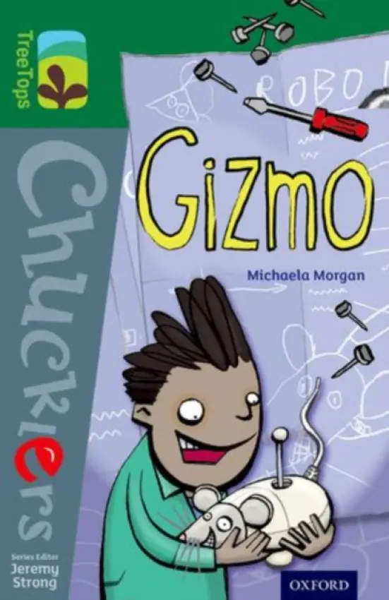 Oxford Reading Tree TreeTops Chucklers: Level 12: Gizmo - Morgan, Michaela