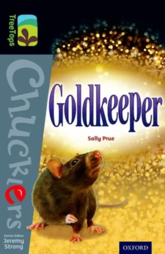 Oxford Reading Tree TreeTops Chucklers: Level 20: Goldkeeper - Prue, Sally