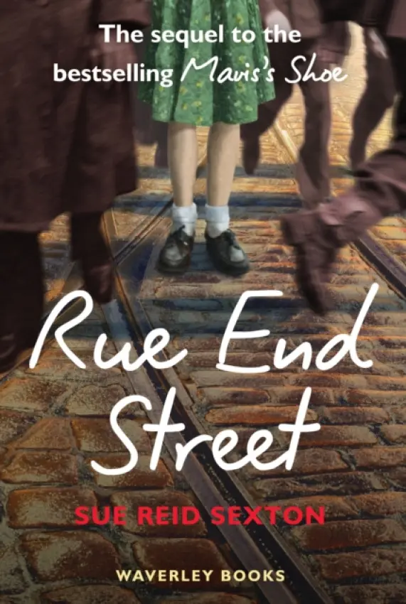 Rue End Street - Sexton, Sue Reid