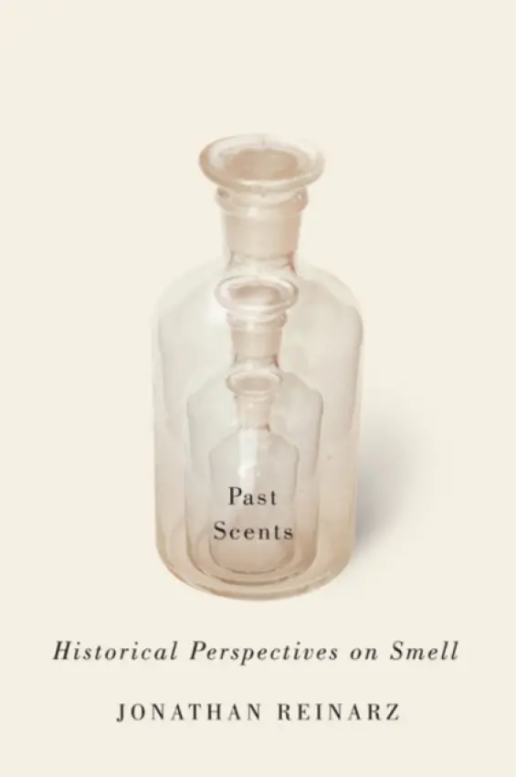 Past Scents - Reinarz, Jonathan