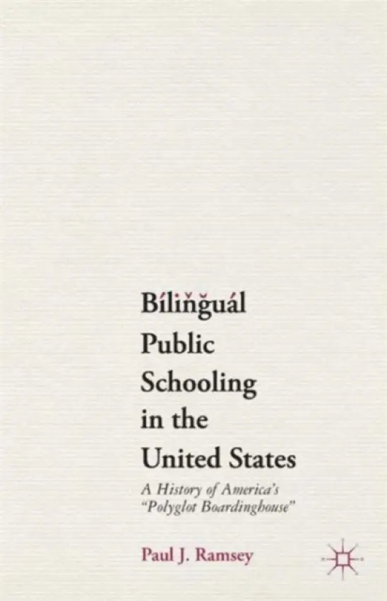 Bilingual Public Schooling in the United States - Ramsey, P.