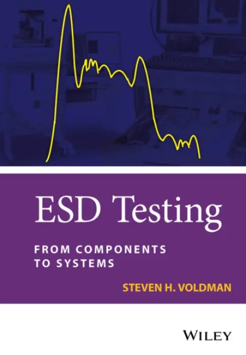 ESD Testing - Voldman, Steven H. (IEEE Fellow, Vermont, USA)