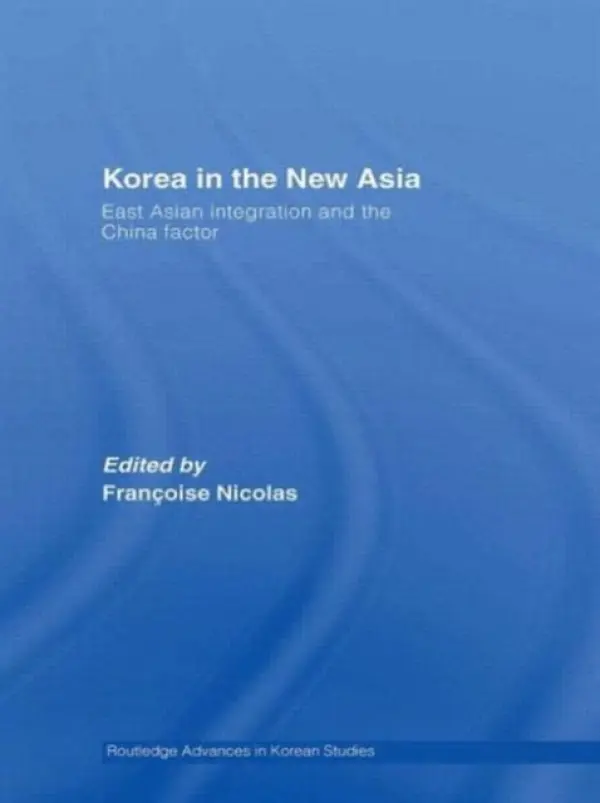 Korea in the New Asia