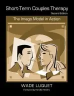 Short-Term Couples Therapy - Luquet, Wade