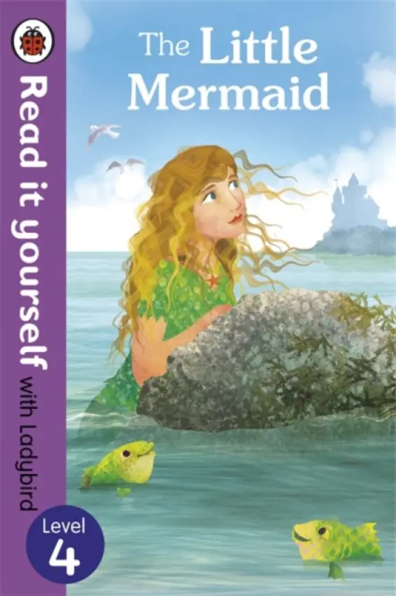The Read It Yourself with Ladybird Little Mermaid Level 3 - Ladybird
