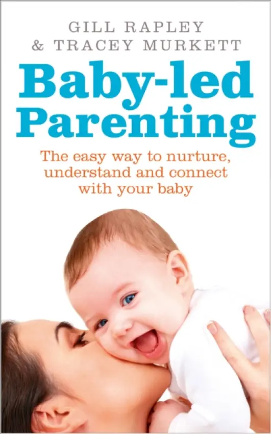 Baby-led Parenting - Rapley, Gill a Murkett, Tracey