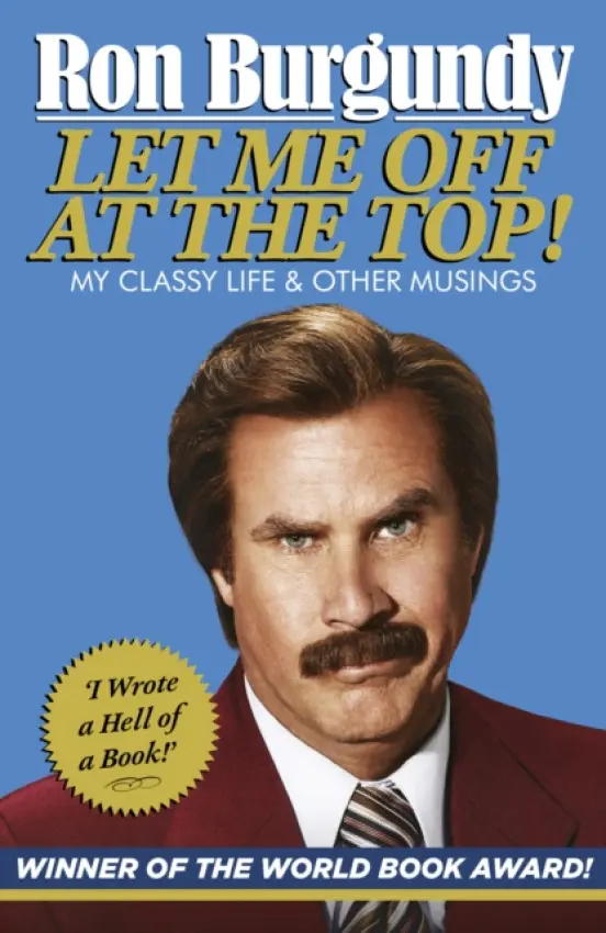 Let Me Off at the Top! - Burgundy, Ron