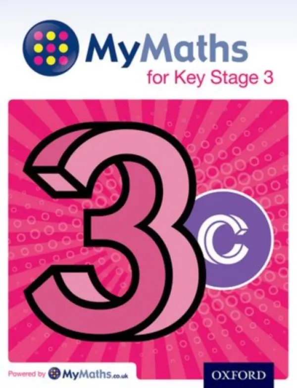 MyMaths for Key Stage 3: Student Book 3C - Capewell, Dave a Appleton, Marguerite a Mullarkey, Peter a Nicholson, James a Plass, Clare