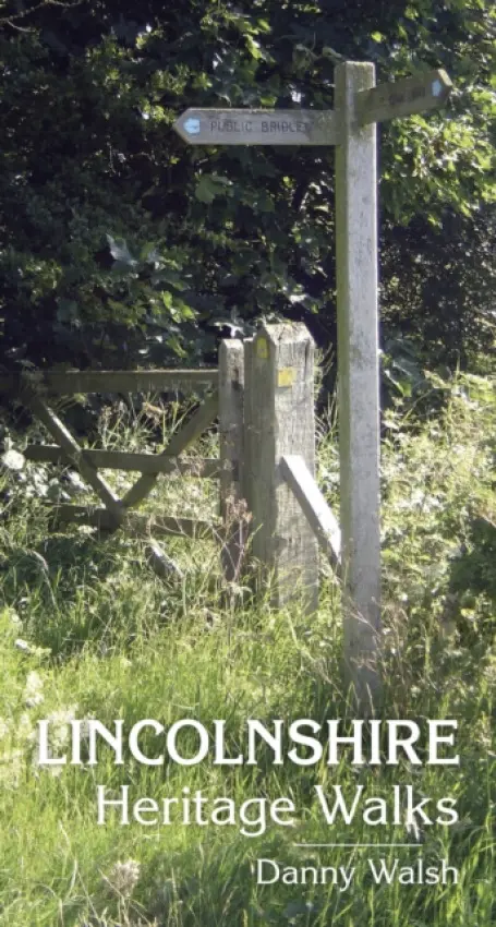 Lincolnshire Heritage Walks - Walsh, Danny