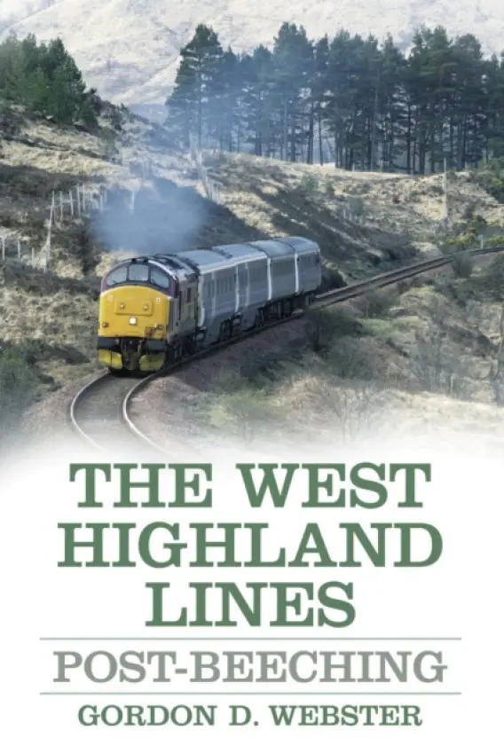 West Highland Lines - Webster, Gordon D.