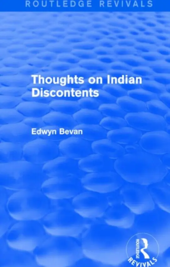 Thoughts on Indian Discontents (Routledge Revivals) - Bevan, Edwyn