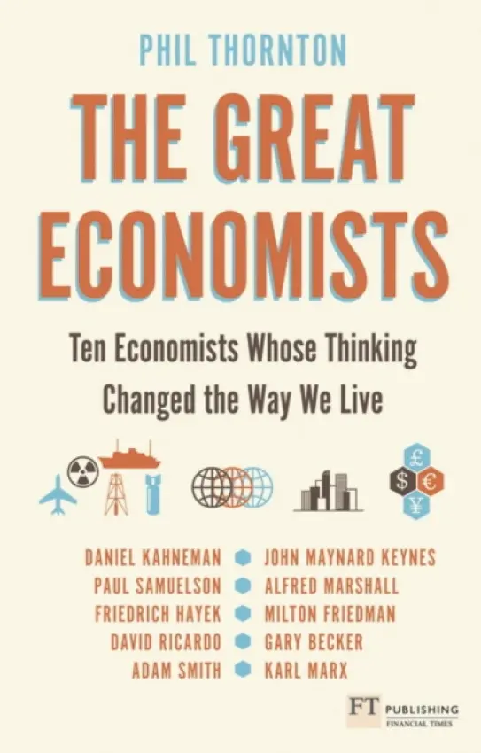 Great Economists, The - Thornton, Phil