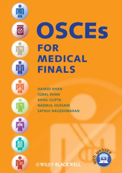 OSCEs for Medical Finals - Khan, Hamed (Mayday University Hospital, Croydon) a Khan, Iqbal (Final year medical student, University College London) a Gupta, Akhil (ST2 Doctor in Anaesthetics, KSS Deanery) a Hussain, Nazmul (GPST1 Doctor, London) a Nageshwaran, Sathiji (Final year medical st