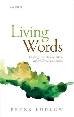 Living Words - Ludlow, Peter (Northwestern University)