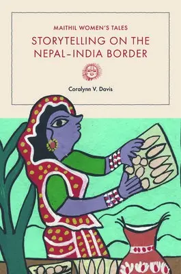 Maithil Women's Tales - Davis, Coralynn V.