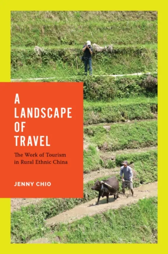 Landscape of Travel - Chio, Jenny T. (Visiting Associate Professor, University of Southern California)