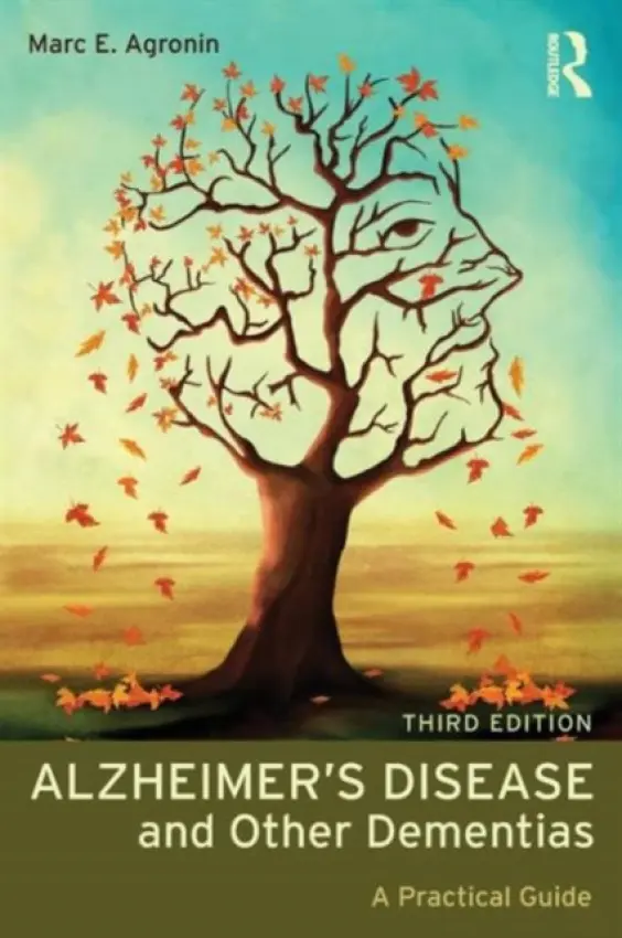 Alzheimer's Disease and Other Dementias - Agronin, Marc E. (Miami Jewish Health Systems, Florida, USA)