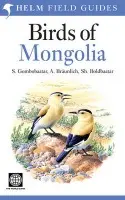 Field Guide to the Birds of Mongolia - Sundev, Dr Gombobaatar a Leahy, Christopher