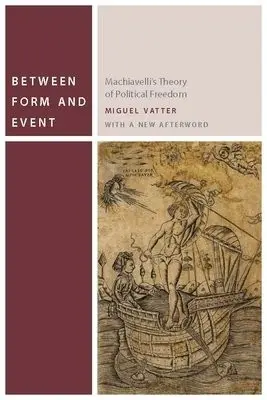 Between Form and Event - Vatter, Miguel