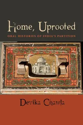 Home, Uprooted - Chawla, Devika