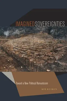 Imagined Sovereignties - Kuiken, Kir