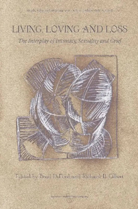 Living, Loving and Loss - DeFord, Brad a Gilbert, Richard