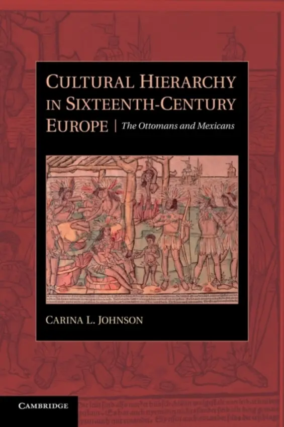 Cultural Hierarchy in Sixteenth-Century Europe - Johnson, Carina L. (Pitzer College, Claremont)