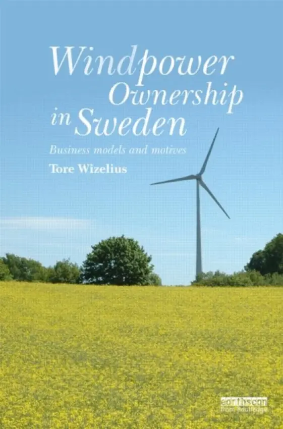 Windpower Ownership in Sweden - Wizelius, Tore (Windpower Project Developer, Sweden)