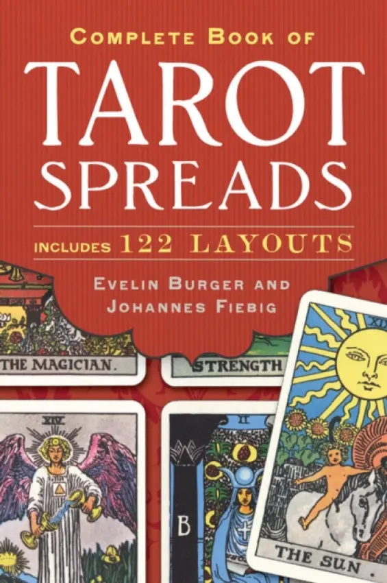 Complete Book of Tarot Spreads - Johannes Fiebig, Evelin BÃ¼rger