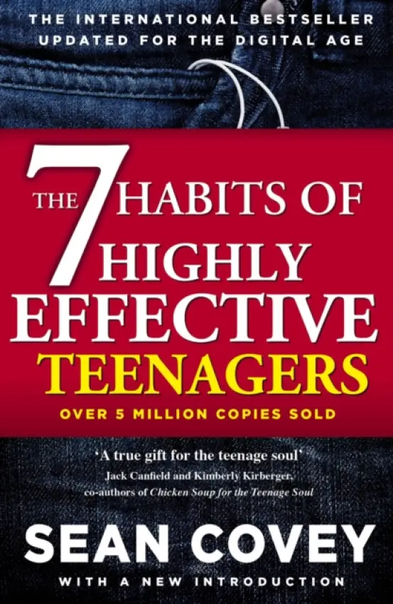 The 7 Habits Of Highly Effective Teenagers - Sean Covey