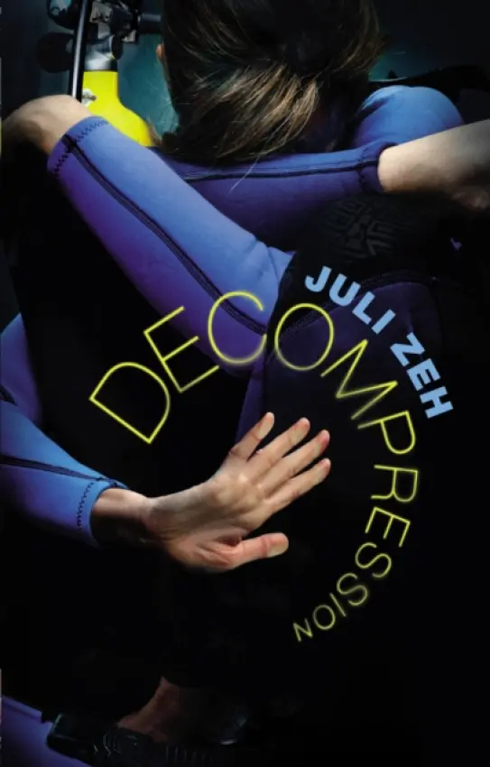 Decompression - Zeh, Juli