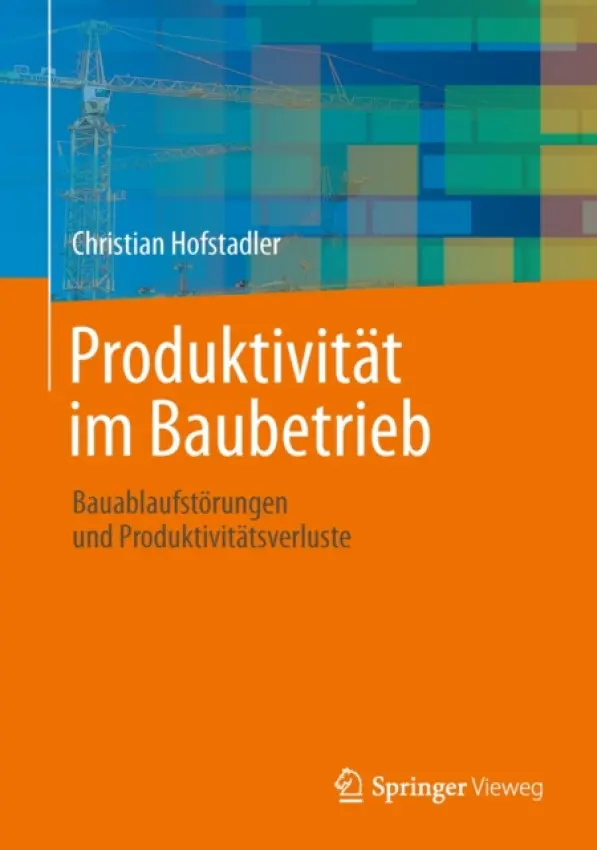 Produktivitat im Baubetrieb - Hofstadler, Christian