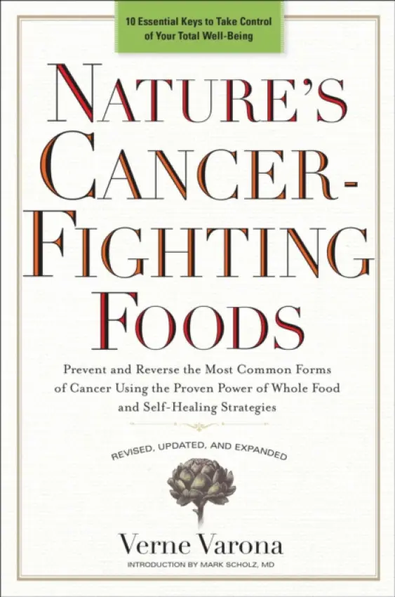 Nature's Cancer-Fighting Foods - Varona, Verne