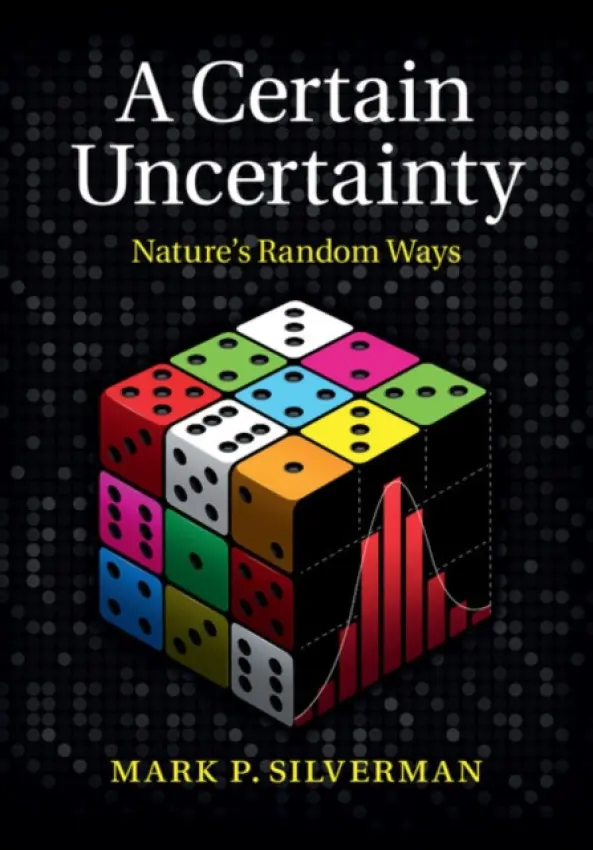 Certain Uncertainty - Silverman, Mark P. (Trinity College, Connecticut)
