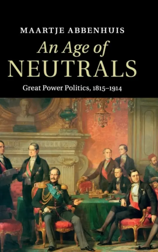 Age of Neutrals - Abbenhuis, Maartje (University of Auckland)