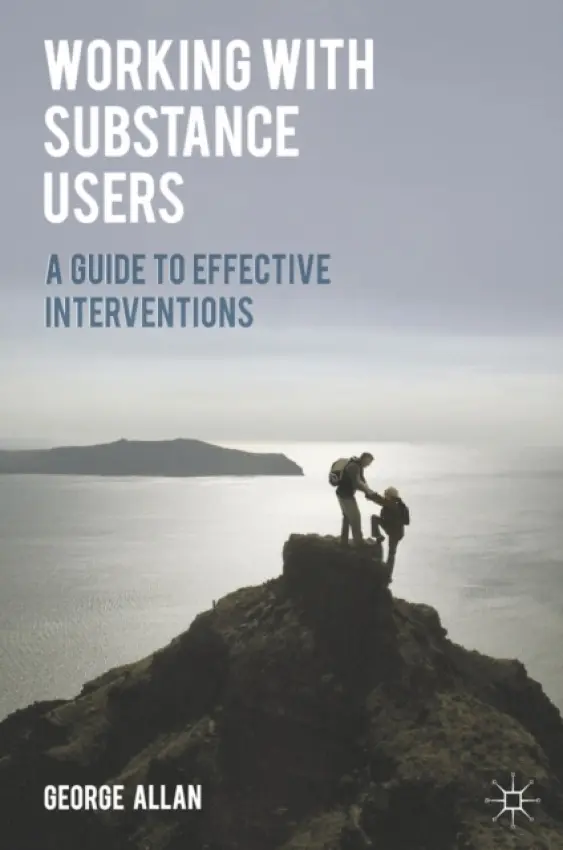 Working with Substance Users - Allan, George