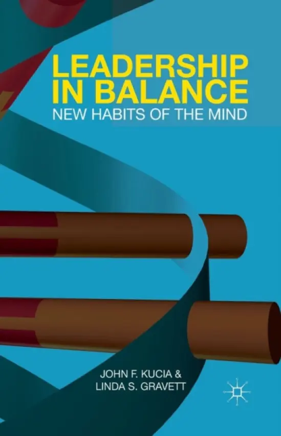 Leadership in Balance - Kucia, J. a Gravett, L.