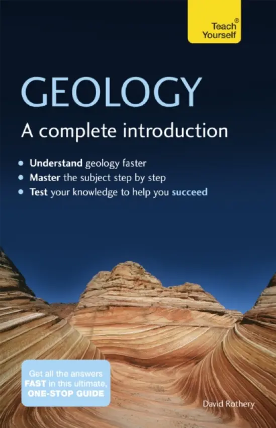 Geology: A Complete Introduction - David Rothery
