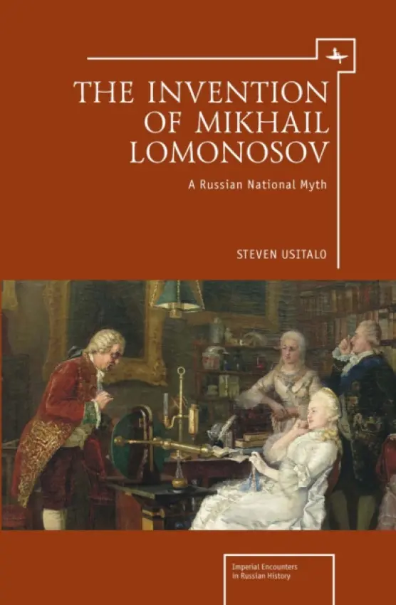 Invention of Mikhail Lomonosov - Usitalo, Steven