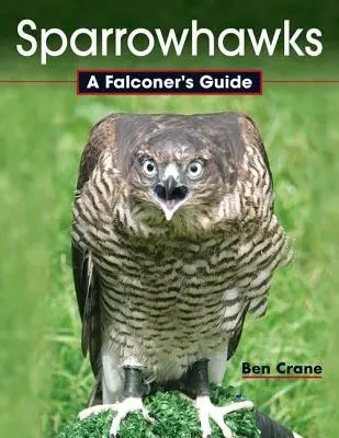 Sparrowhawks - Crane, Ben